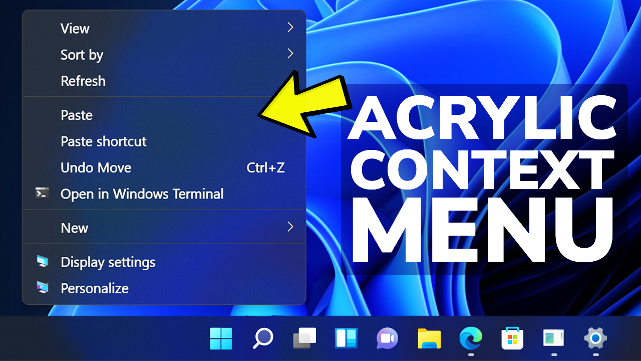 How to Enable the Transparent Effect on any Context Menu in Windows 11