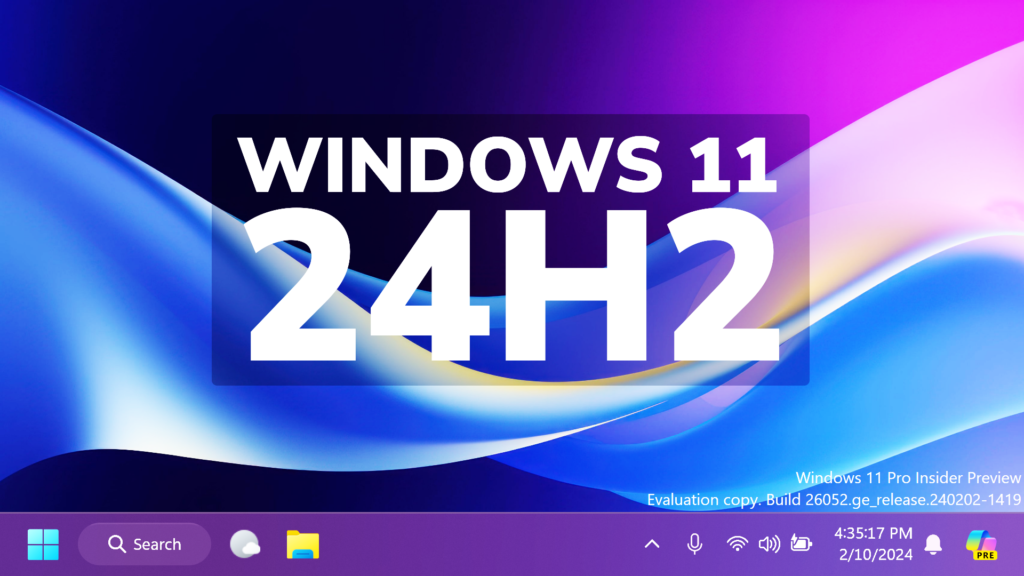 Windows 11 24H2 The Next Version of Windows 11 (New Features