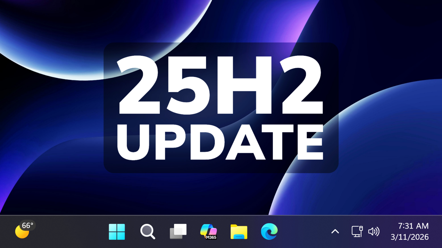New Windows 11 25H2 March 2026 Update – New Features in the Main ...