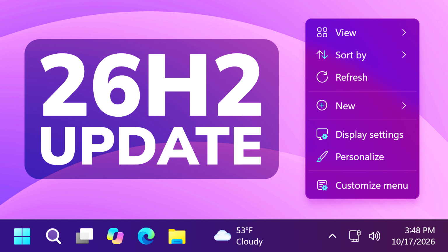Huge Windows 11 26H2 October 2026 Update – New Context Menu techbased ...