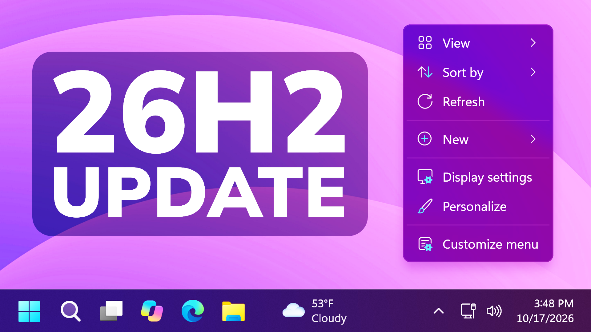 Huge Windows 11 26H2 October 2026 Update – New Context Menu, Start Menu ...